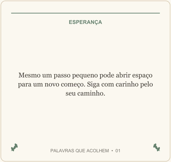 Cartinha real do tema Esperança, com uma mensagem de acolhimento